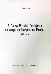 A ÁFRICA ORIENTAL PORTUGUESA NO TEMPO DO MARQUÊS DE POMBAL. (1750-1777).